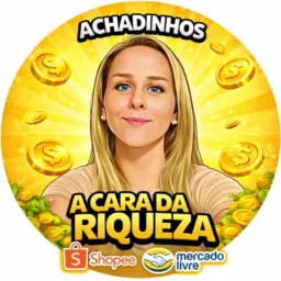 A Cara da Riqueza -  Achadinhos