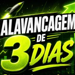 ALAVANCAGEM DE 3 DIAS🍀🍀