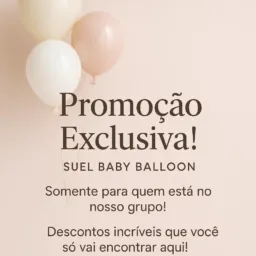 Suel Baby Balloon (grupo com promoções exclusivas)