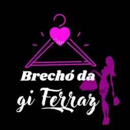 Brechó da Gi Ferraz (GRUPO 02) Somos de Sorriso/MT