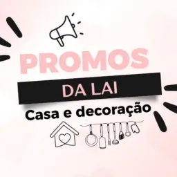 PROMOS PRO SEU LAR 🏡