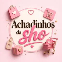 Achadinhos da Sho✨🛍️
