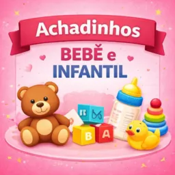 #1 MAMÃE, BEBÊ E INFANTIL - Achadinhos