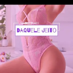 3️⃣6️⃣ DAQUELE JEITO 🔥