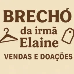 Bazar da irmã Elaine *Vendas e doações* 👚👔🧥👟👞🥾