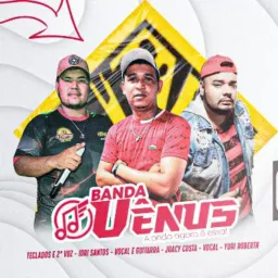 🎧🎤🎼💃🏼BANDA VÊNUS OFICIAL💃🏼 🎧🎤🎼