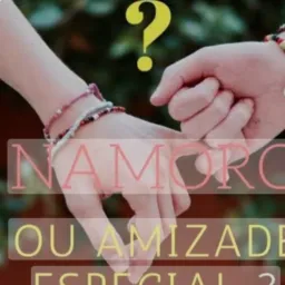 ❤️🥰NAMORO OU AMIZADE 💙🥰