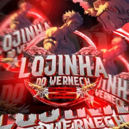 LOJINHA WERNECK 🔥🚀