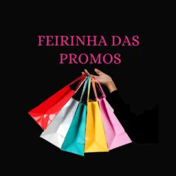 🔥FEIRINHA DAS PROMOS 🛍