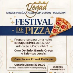 FESTIVAL DE PIZZA (NOITE DOS EVANGÉLICOS DE MACAU)