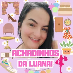 ACHADINHOS DA LUANA 🛍DIVERSOS (OFERTAS DIÁRIAS)