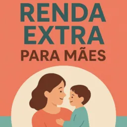 GRUPO PARA VENDAS DE COMO MAMÃES PODEM GANHAR RENDAS EXTRAS