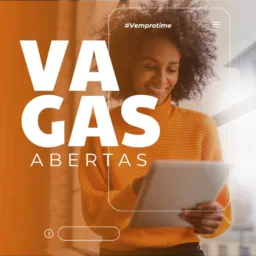 VAGAS ABERTAS ✅