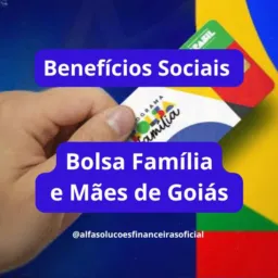 Benefícios Sociais/Bolsa Família e mães de Goiás
