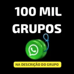 🪀 100 MIL GRUPOS DE WHATSAPP NA DESCRIÇÃO