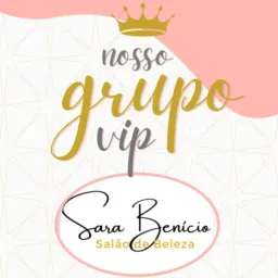• ✨ Grupo VIP – Salão da Sara .