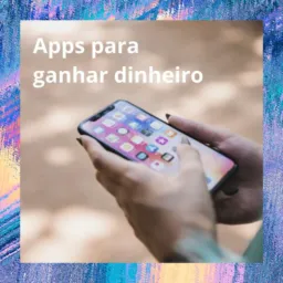 🍀💸LINKS -APPS GANHAR MONEY 💸💰📲✅