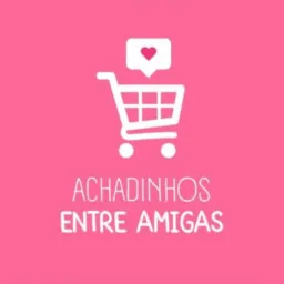 ✨ Achadinhos ENTRE AMIGAS