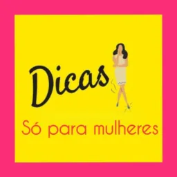 🚺🎀 Dicas Só Para Mulheres 💞