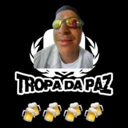 🍻 TROPA DA PAZ 🍻