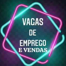 🧑‍🍳VAGAS DE EMPREGO E VENDAS 👩‍💼
