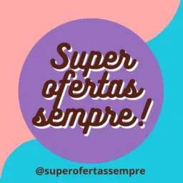 Super ofertas sempre