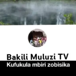 BAKILI MULUZI TV
