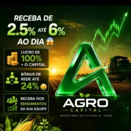 AGRO CAPITAL 2,5% A 6% DOBRA RÁPIDO