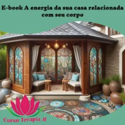 A Energia da sua Casa relacionada com seu corpo - E-book