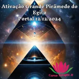 Ativação Grande Pirâmide
