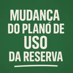 Reserva Unida | Novo Plano de Manejo