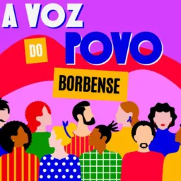 A Voz Do Povo Borbense prevalecerá Política pública