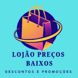 Lojão Preços Baixos! 🔥🚀