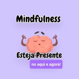 Mindfulness Atenção Plena 🧘🏻‍♀️