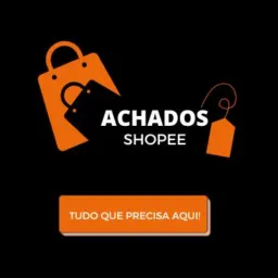 Achados Shopee