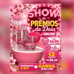 Show de prêmios da Daia on-line dia 24/05 às 15:30 hrs