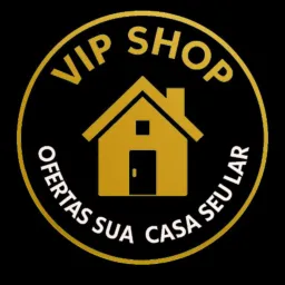 🏠 VIP SHOP ✨ SUA CASA SEU LAR (OFERTAS) 🛍️
