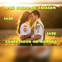 ❤️ PRÉ GRUPO DE TRIAGEM CONECTADOS NO NAMORO ADVENTISTA❤️