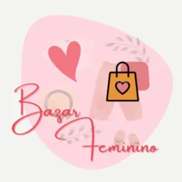 BAZAR FEMININO 💁🏻♀️