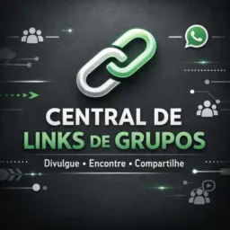 🔗 Central de Links de Grupos WhatsApp