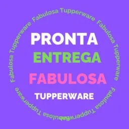 Pronta Entrega  da Fabulosa Tupperware