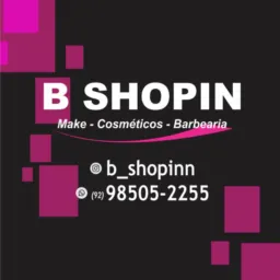 B SHOPIN - Make - Cosméticos - Barbearia