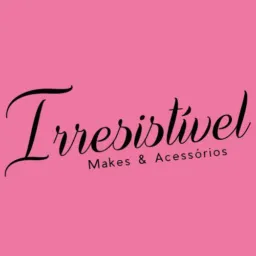 Irresistível make & acessórios