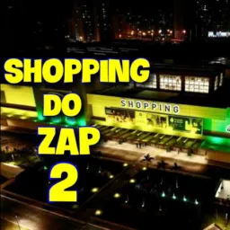 Shopping do ZAP 2 🛍️🛍️🛍️🛍️