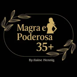 Projeto Magra e Poderosa 35+