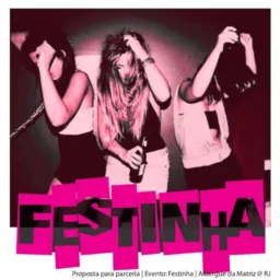 COMEÇOU A FESTINHA