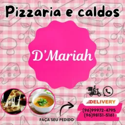 D' Mariah Pizzaria e Caldos 🍕🥘🍲