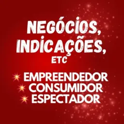 Negócios, Indicações e etc!