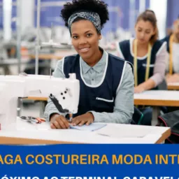 VAGA DE COSTUREIRA REGIÃO GARAVELO