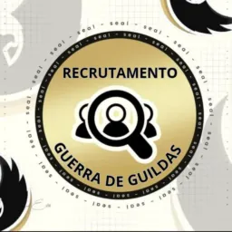 ⚜️ | RECRUTAMENTO - GUERRA DE GUILDAS | ⚜️